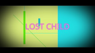 LOST CHILD