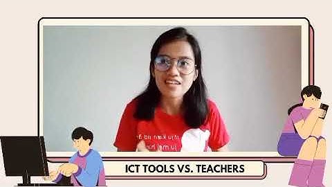 ICT TOOLS vs. TEACHERS
