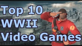 Top 10 WWII Video Games