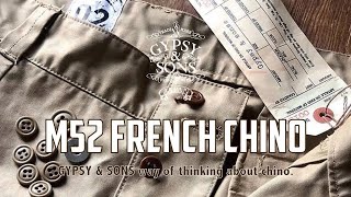 Gypsy＆sons】M52 FRENCH CHINO Gypsy＆sonsが描く理想のVENTLE