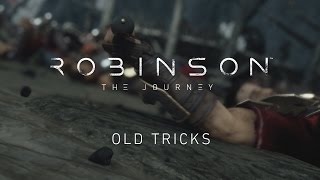 Robinson: The Journey | Tech Diary 2 | Old Tricks