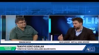 Sağlıklı Yaşam-İbrahim Mayda Konuk-Salih Çağatay Takviye Edici Gıdalar 30 Aralık 2018