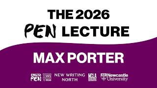 The 2026 PEN Lecture with Max Porter