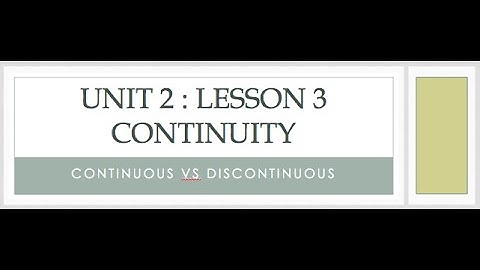 Calculus 2.3 Continuity