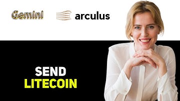 How To Send Litecoin From Gemini To Arculus Wallet 2025