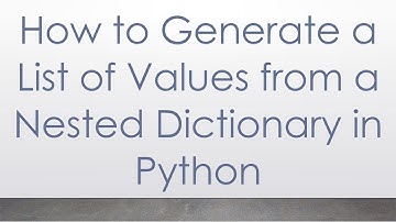 How to Generate a List of Values from a Nested Dictionary in Python