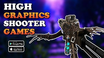 Top 10 Best FPS/TPS High Graphics Games For Android and iOS 2022