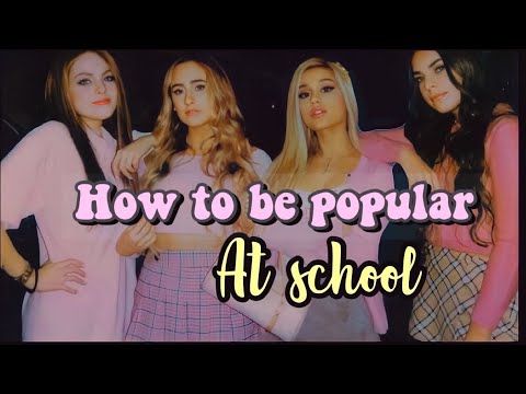 How to become popular at school