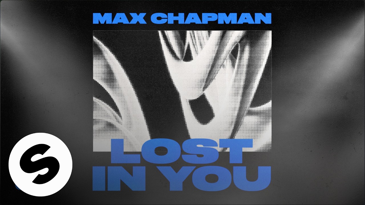 Max Chapman - Lost In You (Official Audio)