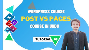 8:Wordpress Post Vs Pages | Wordpress Course In Urdu