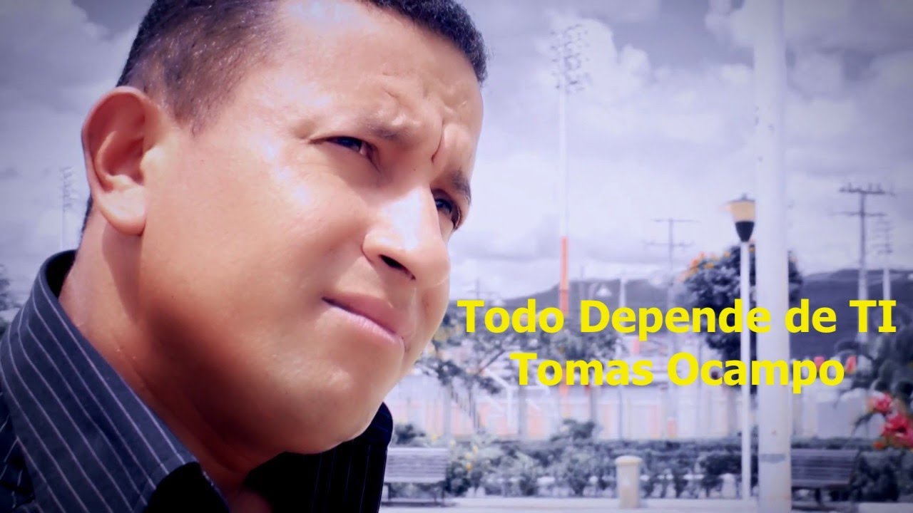 Todo Depende de Ti - Tomas Ocampos - Con Letra