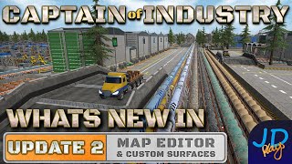 A Whats new in Update 2 🚛 Captain of Industry 🚜