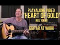 &#39;Heart Of Gold&#39; by Neil Young Playalong Video