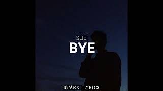 Suei - Bye Letra