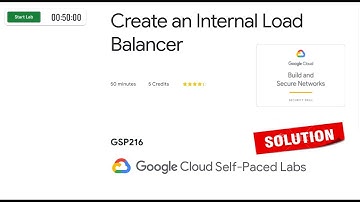 Create an Internal Load Balancer | Qwiklabs [GSP216] [NEW]