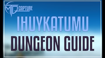 Ihuykatumu Dungeon Guide