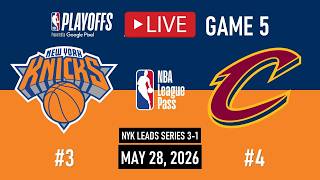 NBA LIVE NOW! New York Knicks vs Cleveland Cavaliers LIVE FULL GAME 5 | NBA PLAYOFFS | May 28, 2026