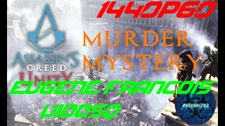 Assassin's Creed: Unity Murder Mystery: Eugene Francois Vidocq