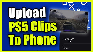 How to Upload PS5 Video Clips to Phone Playstation App (Best Method)