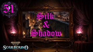 Soulbound RPG "Silk & Shadow" #51 Wagon Massacre
