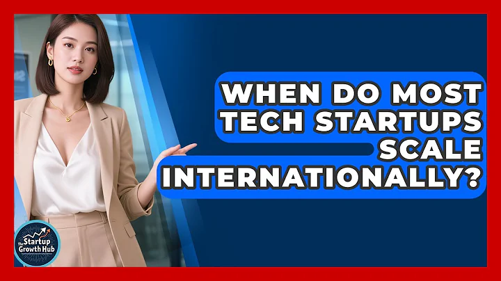 When Do Most Tech Startups Scale Internationally? | The Startup Growth Hub News