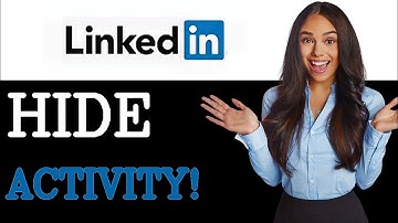 How To Hide Activity On LinkedIn (2025)
