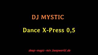 DJ Mystic - Dance X-Press 0,5 | KEYSAMPLING MEGAMIX | EURODANCE | MMC 1