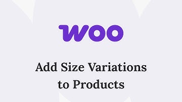 How to Add Size Variations in WooCommerce