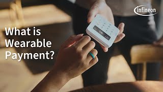 The Future of Wearable Payment Technology | Infineon