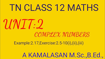 #12th maths chapter2#COMPLEX NUMBERS #EXERCISE:2.5-10(i),(ii),(iii)#EXAMPLE:2.17#