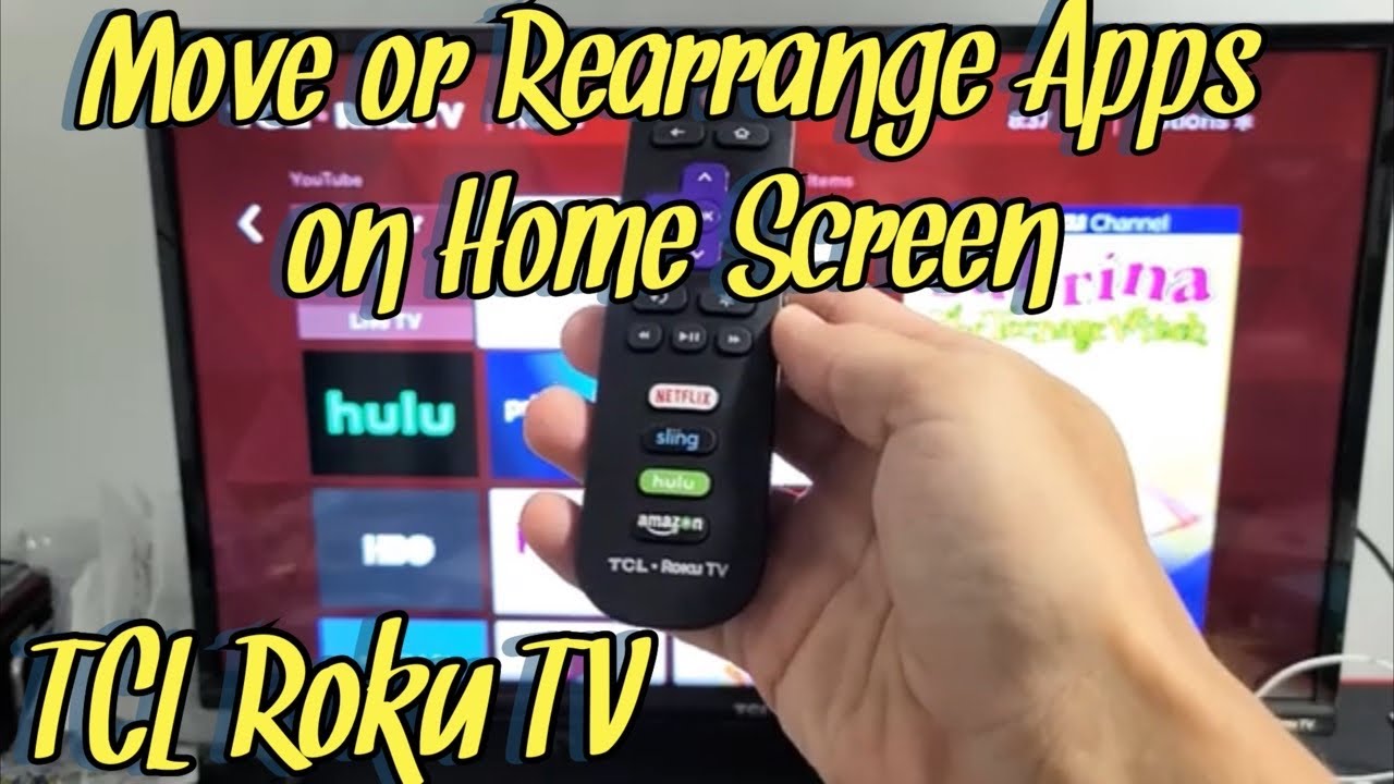 TCL Roku TV How To Move Rearrange Apps On Home Screen YouTube