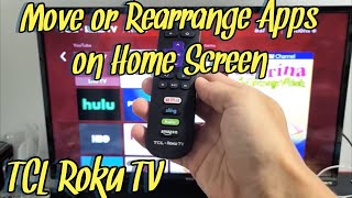 TCL Roku TV: How to Move/Rearrange Apps on Home Screen screenshot 5