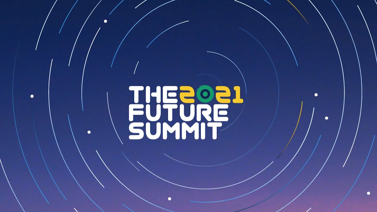 The 2021 Future Summit Closing Plenary