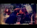 Can & Sanem - A Gritos de Esperanza // CANEM