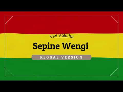 sepine-wengi-_-reggae-(vivi_voletha)-koplo-hd-akhullk-channel