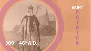 St. Patrick: The Former Slave Who Converted Ireland