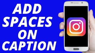 How To Add Spaces On Instagram Caption ! (Quick & Easy)