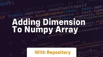 adding dimension to numpy array