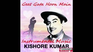 Geet Gata Hoon Main instrumental Music||Relaxing Music||kishore Kumar||Lal Patthar