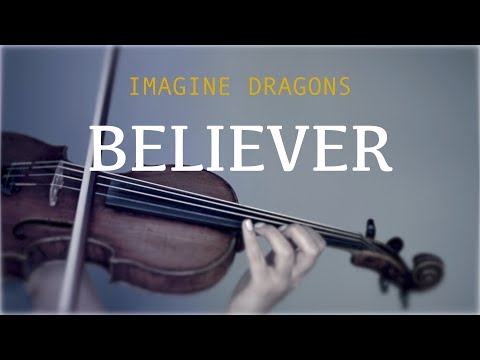Imagine Dragons Believer For Violin And Piano COVER
