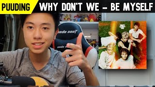 Why Dont We - Be Myself (Short Cover) @PuudingMusic