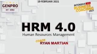 Human Resouces Management 4.0 bersama Ryan Martian sesi 2