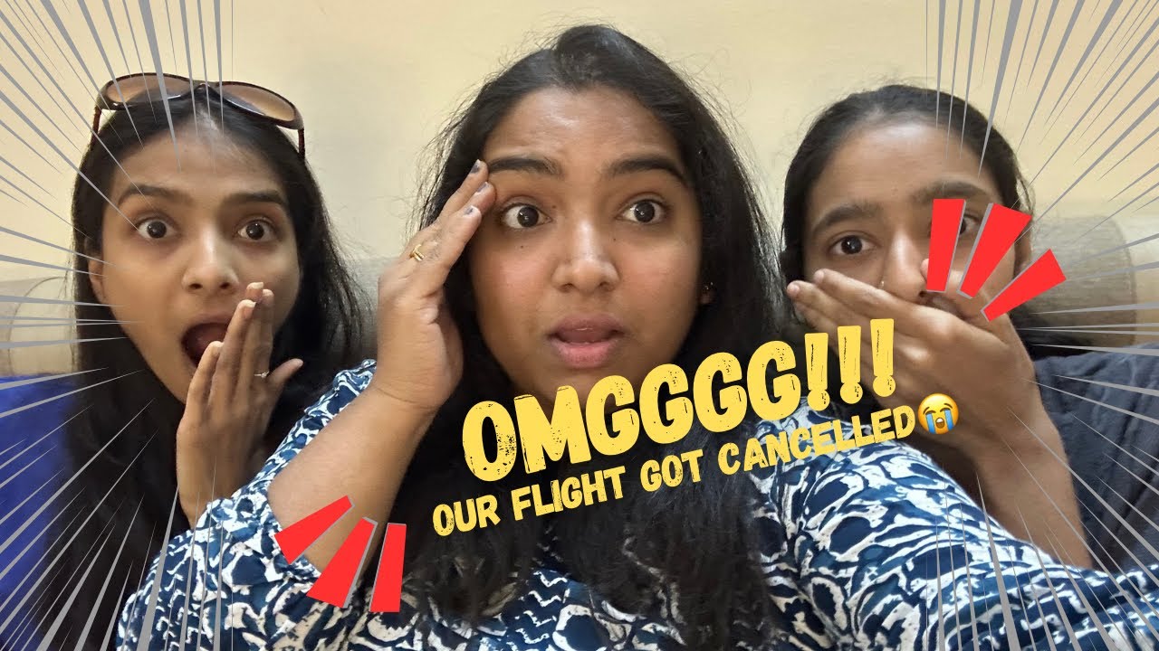 OMGGGG😱Our flight got cancelled last minute😭😡 