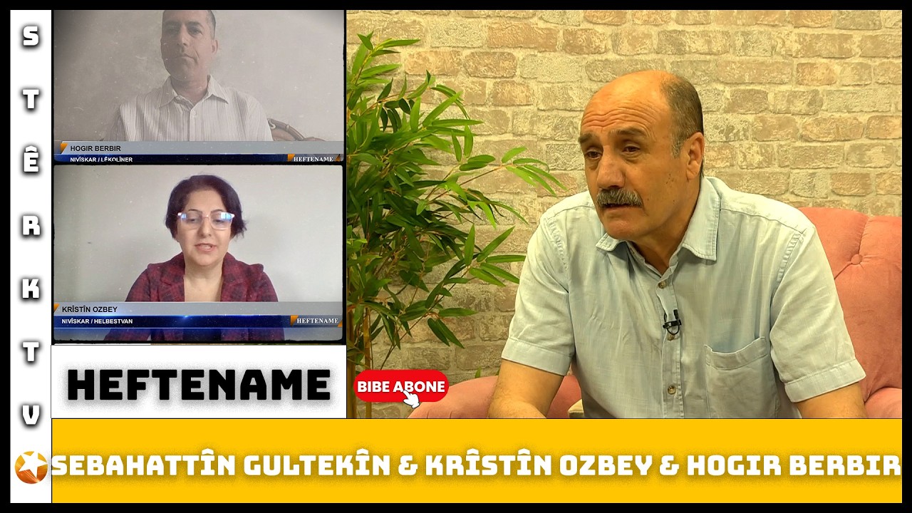 Heftename - Sebahattîn Gultekîn &  Krîstîn Ozbey & Hogir Berbir