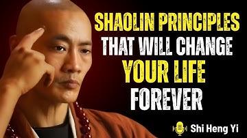 ✨ Shaolin Principles That Will Change Your Life Forever 🧘‍♂️ | Shi Heng Yi Motivational Speech