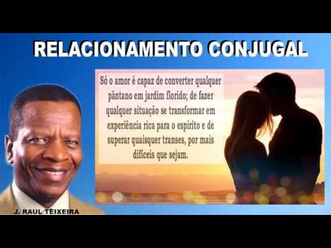 Relacionamento Conjugal (ÁUDIO) José Raul Teixeira