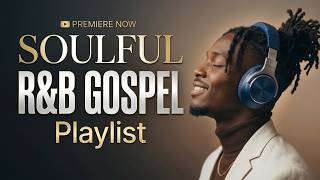 Soft Christian R&B – Gentle Worship Soul for Quiet Prayer & Nighttime Rest