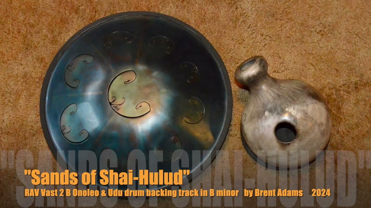 "Sands of Shai Hulud" B minor backing track featuring my RAV Vast 2 B Onoleo & Earth Song Udu drums