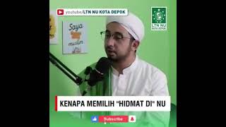 habib Ahmad bin Hasan al idrus menjelaskan tentang kenapa para habaib hitmad di Nahdhatul ulama