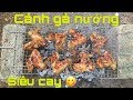 Cánh Gà Nướng Cay Phong Cách Bà Tân Vlog | Ẩm Thực Đồng Quê